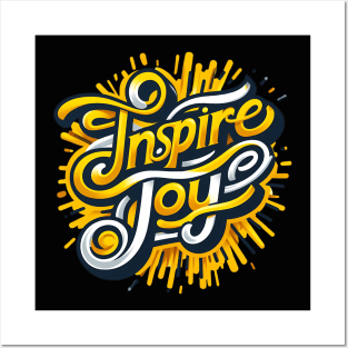 INSPIRE JOY - TYPOGRAPHY INSPIRATIONAL QUOTES Posters and Art